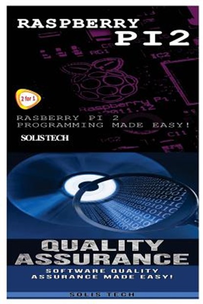 Raspberry Pi 2 & Quality Assurance, Solis Tech - Paperback - 9781523866533