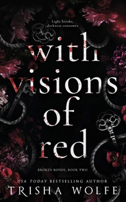 With Visions of Red: Broken Bonds, Book Two, Trisha Wolfe - Paperback - 9781523871315