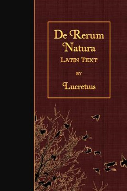 De Rerum Natura: Latin Text, Lucretius - Paperback - 9781523927777