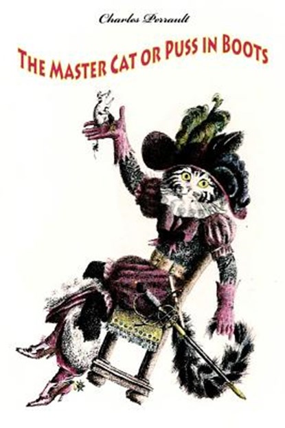 The Master Cat or Puss in Boots, Charles Perrault - Paperback - 9781523938186