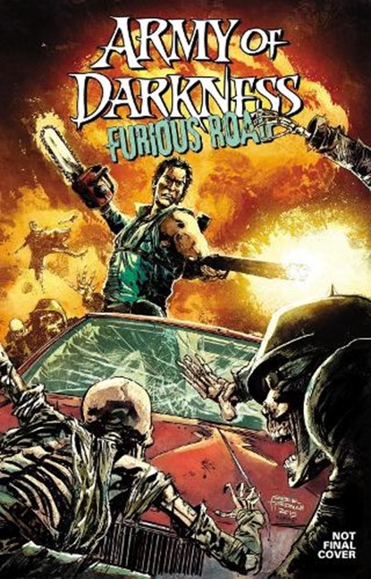 Army of Darkness: Furious Road, Nancy A. Collins - Paperback - 9781524100940