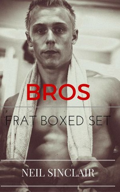 Frat Love Boxed Set, Neil Sinclair - Ebook - 9781524202736
