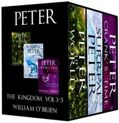 Peter: The Kingdom, Vol 3-5, William O'Brien - Ebook - 9781524204617
