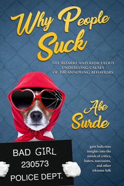 Why People Suck, Abe Surde - Ebook - 9781524210137