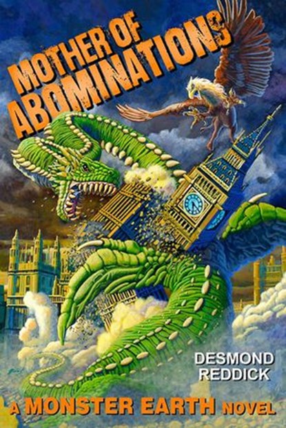 Mother of Abominations: A Monster Earth Novel, Desmond Reddick - Ebook - 9781524215699