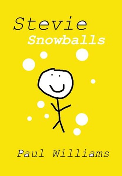 Stevie - Snowballs, Paul Williams ; William O'Brien - Ebook - 9781524216276