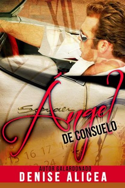Angel de Consuelo, Denise Alicea - Ebook - 9781524219932