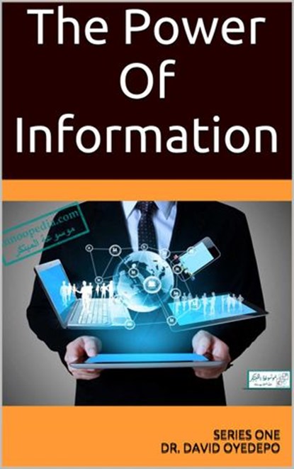 The Power Of Information, Dr. david oyedepo - Ebook - 9781524224455