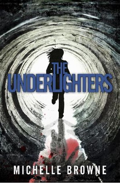 The Underlighters, Michelle Browne - Ebook - 9781524227234