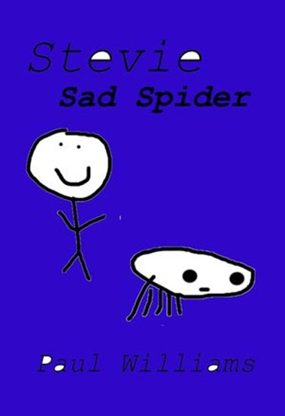 Stevie - Sad Spider, Paul Williams ; William O'Brien - Ebook - 9781524254292