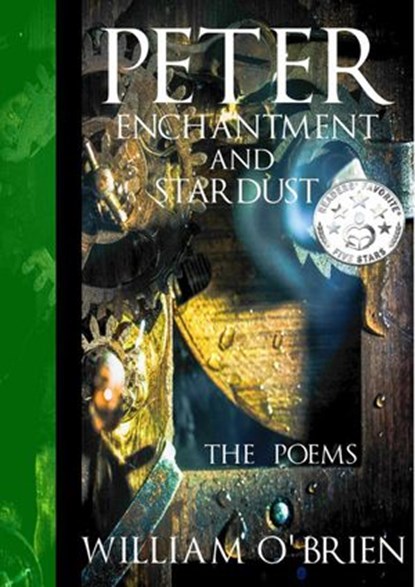 Peter, Enchantment and Stardust: The Poems, William O'Brien - Ebook - 9781524254865