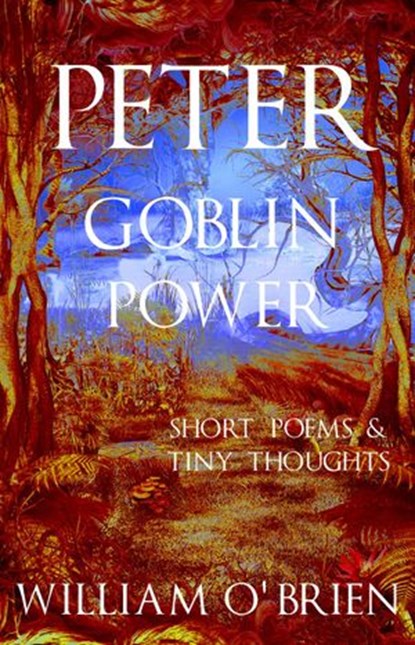 Peter: Goblin Power - Vol 8, William O'Brien - Ebook - 9781524257644