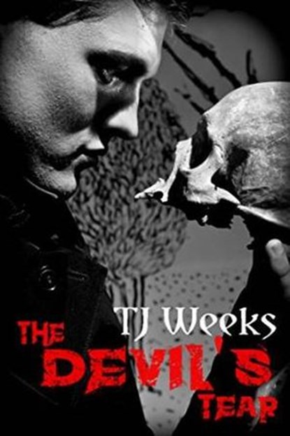 The Devil's Tear, TJ Weeks - Ebook - 9781524259105