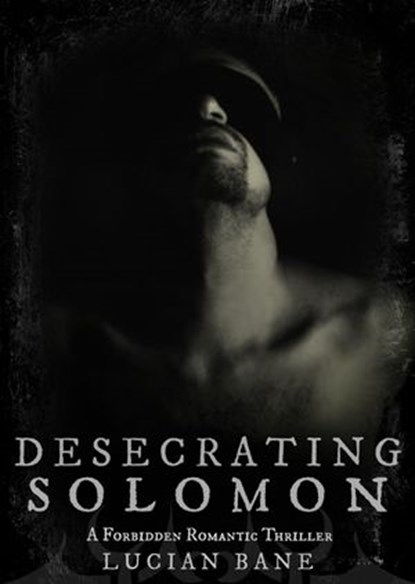 Desecrating Solomon, Lucian Bane - Ebook - 9781524262082