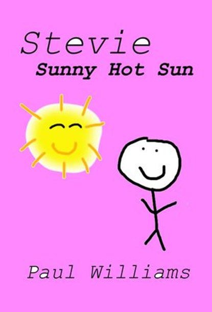 Stevie - Sunny Hot Sun, Paul Williams ; William O'Brien - Ebook - 9781524266257