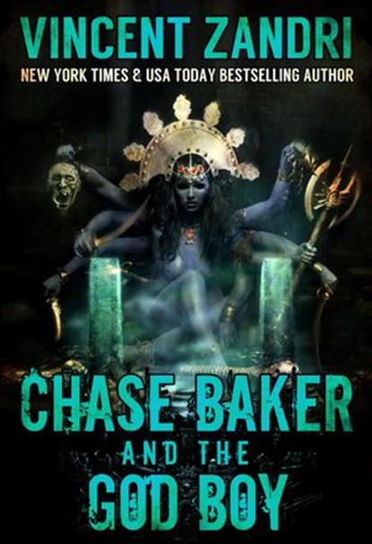 Chase Baker and the God Boy, Vincent Zandri - Ebook - 9781524270445