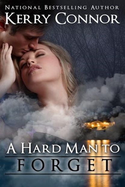 A Hard Man to Forget, Kerry Connor - Ebook - 9781524273903