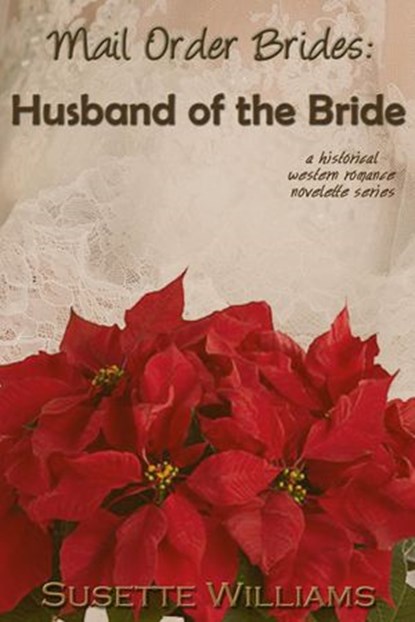Mail Order Brides: Husband of the Bride, Susette Williams - Ebook - 9781524274634