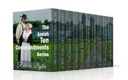 The Amish Ten Commandments (Complete Series Book 1-10), Rebecca Byler - Ebook - 9781524277727