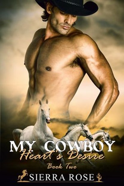 My Cowboy: Heart’s Desire, Sierra Rose - Ebook - 9781524287092