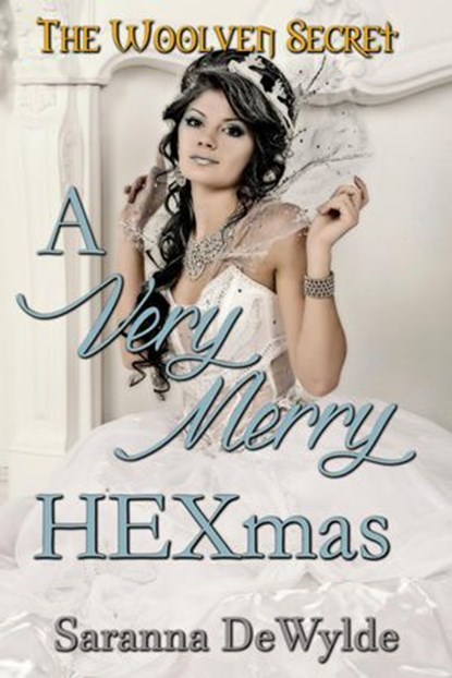 A Very Merry Hexmas, Saranna DeWylde - Ebook - 9781524287931