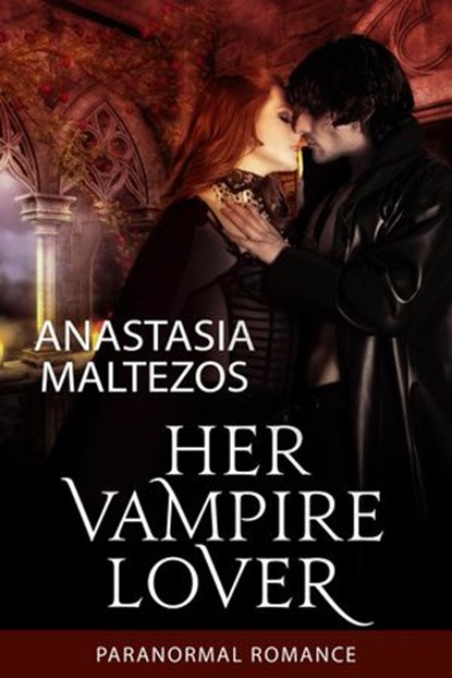 Her Vampire Lover, Anastasia Maltezos - Ebook - 9781524290542