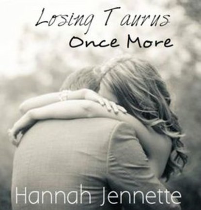 Losing Taurus Once More, Hannah Jennette - Ebook - 9781524292478