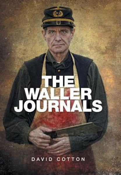 The Waller Journals, David Cotton - Gebonden - 9781524555948