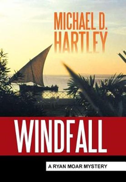 Windfall, Michael D Hartley - Overig - 9781524591816
