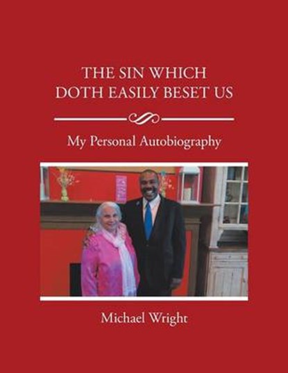 The Sin Which Doth Easily Beset Us, WRIGHT,  Michael - Paperback - 9781524606305