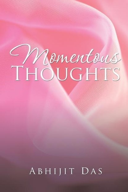 Momentous Thoughts, DAS,  Abhijit - Paperback - 9781524664558