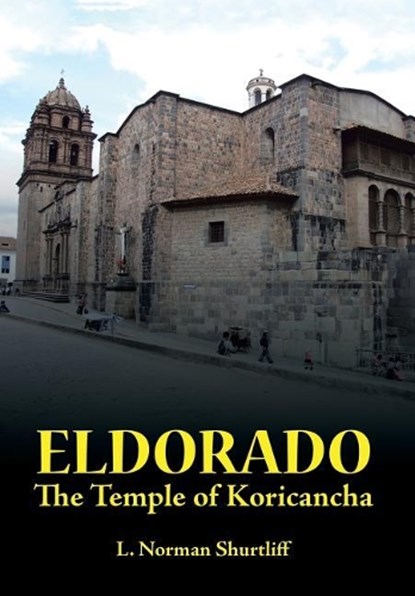 Eldorado, L Norman Shurtliff - Gebonden - 9781524687847