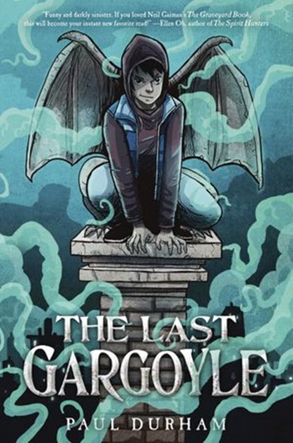 The Last Gargoyle, Paul Durham - Ebook - 9781524700225