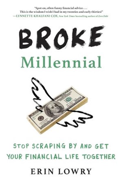 Broke Millennial, Erin Lowry - Ebook - 9781524704056