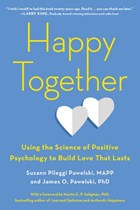 Happy Together | Suzann Pileggi Pawelski Mapp ; James O. Pawelski PhD | 