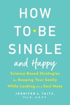 How to Be Single and Happy | Jennifer Taitz | 