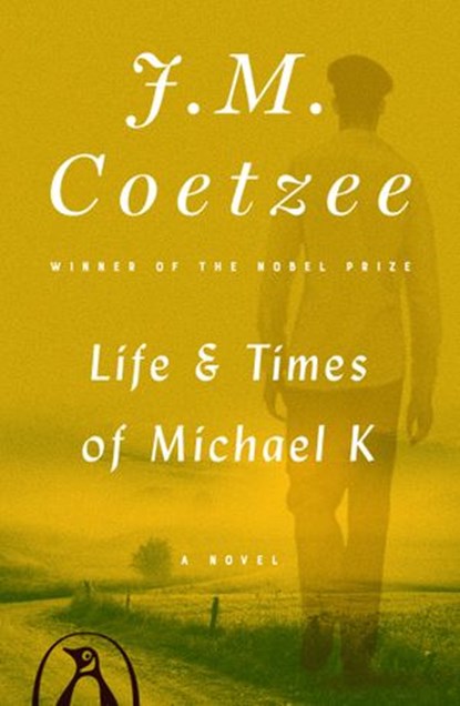 Life and Times of Michael K, J. M. Coetzee - Ebook - 9781524705480