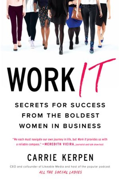 Work It, Carrie Kerpen - Ebook - 9781524705664