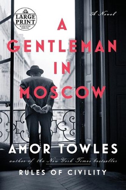 A Gentleman in Moscow, Amor Towles - Paperback - 9781524708696