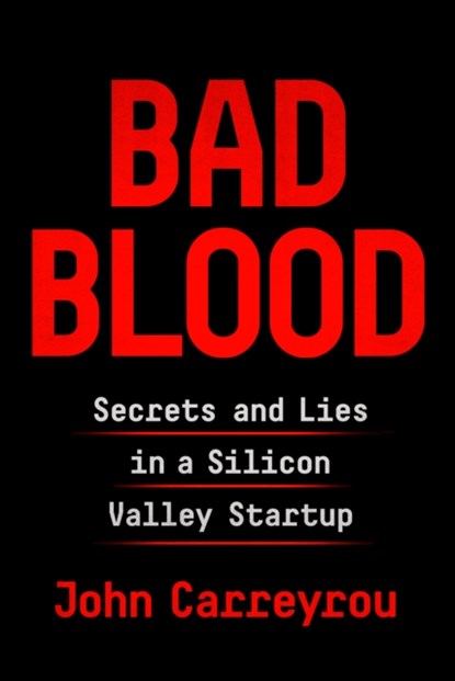 Bad blood, john carreyrou - Paperback - 9781524711481