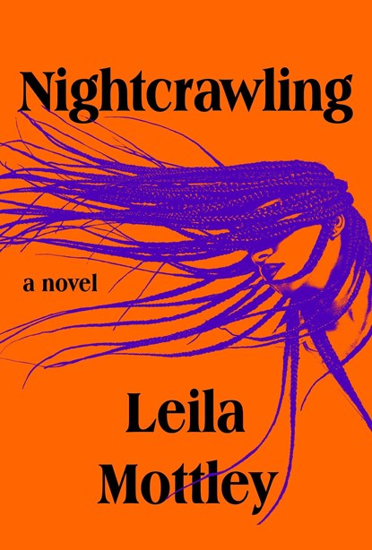 Nightcrawling, MOTTLEY,  Leila - Paperback - 9781524712204