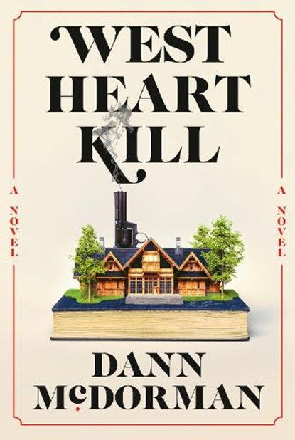 West Heart Kill, Dann McDorman - Paperback - 9781524712617