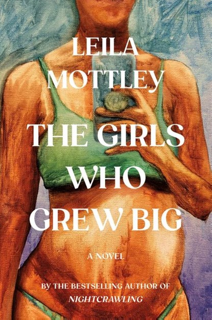 Girls Who Grew Big, Leila Mottley - Paperback - 9781524712853