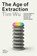 Age of Extraction, Tim Wu - Paperback - 9781524712952