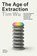 Age of Extraction, Tim Wu - Paperback - 9781524712952