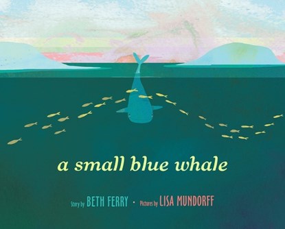 A Small Blue Whale, Beth Ferry - Gebonden - 9781524713379