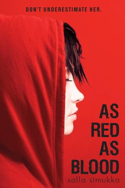 As Red as Blood, Salla Simukka - Ebook - 9781524713430
