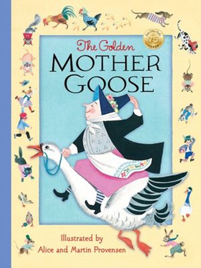 The Golden Mother Goose, Alice Provensen ; Martin Provensen - Ebook - 9781524715809