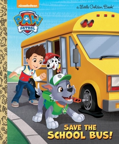 Save the School Bus! (PAW Patrol), Mickie Matheis ; Fabrizio Petrossi - Gebonden - 9781524716653