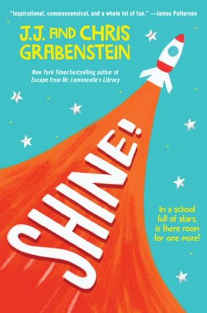 Shine!, Chris Grabenstein ; J.J. Grabenstein - Ebook - 9781524717681